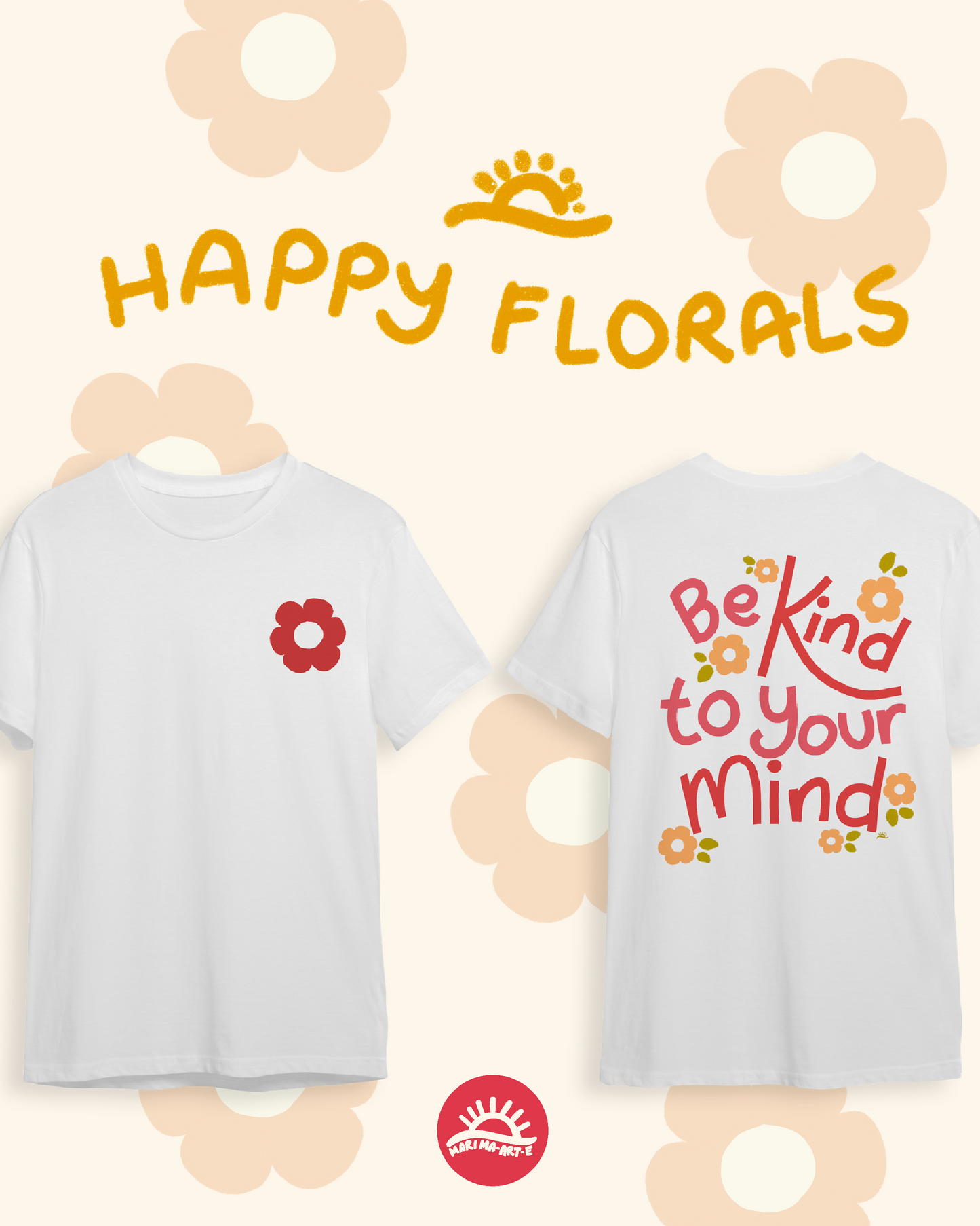 BE KIND TO YOUR MIND SHIRT